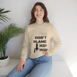 Don't Blame Hip Hop