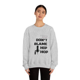 Don't Blame Hip Hop