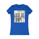 J.B.Dope Women's Favorite Tee