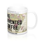 We Invented Coffee Mug 11oz