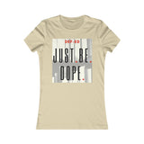 J.B.Dope Women's Favorite Tee