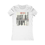 J.B.Dope Women's Favorite Tee