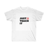 Just Teach It
