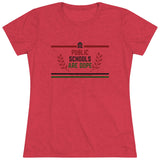 Public Schools Are Dope Women's Triblend Tee