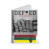 DEF-ED Black History Month Spiral Notebook - Ruled Line