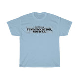 Fund Education Unisex Heavy Cotton Tee