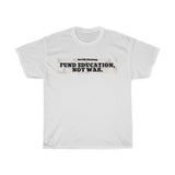 Fund Education Unisex Heavy Cotton Tee