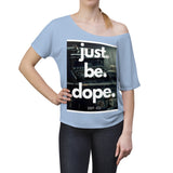 Women's DOPE Slouchy top