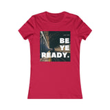 Be Ye Ready - Women's Tee