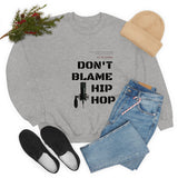 Don't Blame Hip Hop