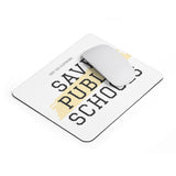 Save Public Schools Mousepad