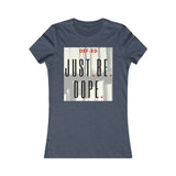 J.B.Dope Women's Favorite Tee