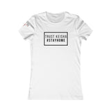 Trust Keisha Women's Favorite Tee