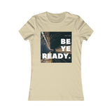 Be Ye Ready - Women's Tee