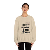Don't Blame Hip Hop