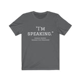 I'm Speaking