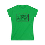 I Only Debate My Equals Women's Tee