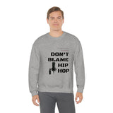 Don't Blame Hip Hop
