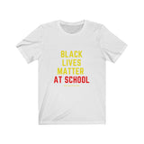 BLM @ School Unisex Jersey Short Sleeve Tee