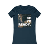 Be Ye Ready - Women's Tee