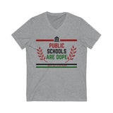 Public Schools Are Dope Unisex Jersey Short Sleeve V-Neck Tee