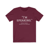 I'm Speaking