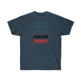 Prayer Works Ultra Cotton Tee