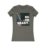Be Ye Ready - Women's Tee