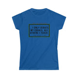 I Only Debate My Equals Women's Tee