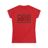 I Only Debate My Equals Women's Tee
