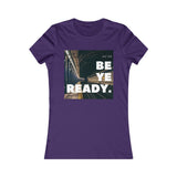 Be Ye Ready - Women's Tee