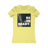 Be Ye Ready - Women's Tee