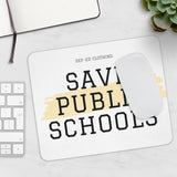 Save Public Schools Mousepad