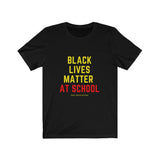 BLM @ School Unisex Jersey Short Sleeve Tee