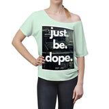 Women's DOPE Slouchy top