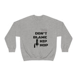 Don't Blame Hip Hop