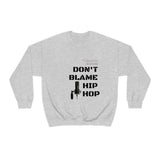 Don't Blame Hip Hop