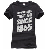 Juneteenth Freeish Since 1865 African American Empowerment T-Shirt